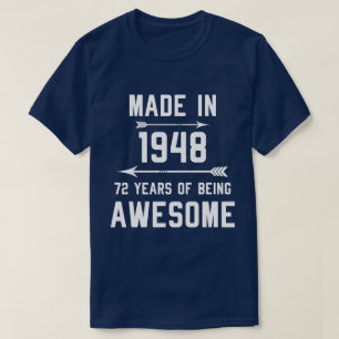 Made in 1948 72 Years of Awesome Gift Men Women T-Shirt