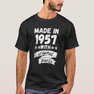 made in 1957 with original parts, T-Shirt