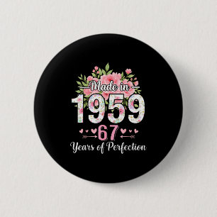 Made In 1959 Floral 67th Birthday Women 67 Years O 6 Cm Round Badge