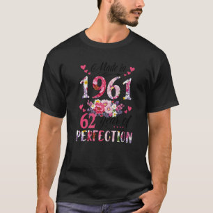 Made In 1961 Floral 62 Year Old 62nd Birthday  Wom T-Shirt