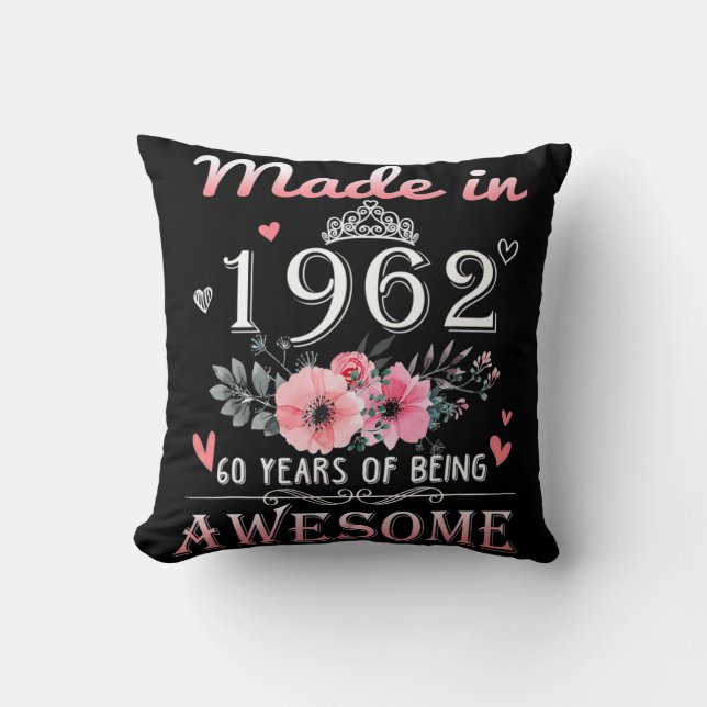 Made In 1962 Floral 60 Year Old 60th Birthday Gift Cushion (Front)