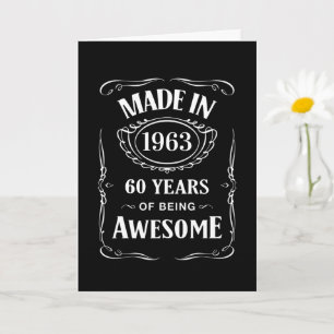Made in 1963 60 years of being awesome 2022 bday card