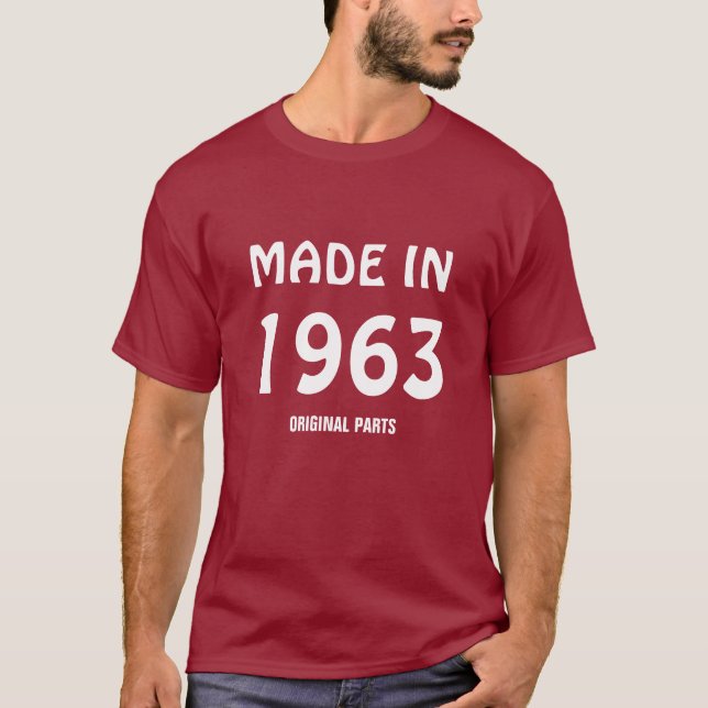 "Made in 1963, Original Parts" t-shirt (Front)