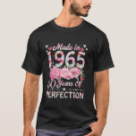 Made In 1965 Floral 60th Birthday 60 Years Old Gif T-Shirt<br><div class="desc">Made In 1965 Floral 60th Birthday 60 Years Old Gifts Women T Shirt</div>