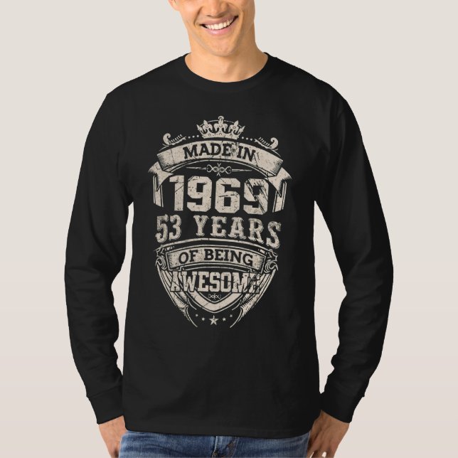 Made In 1969 53 Years Of Being Awesome T-Shirt (Front)