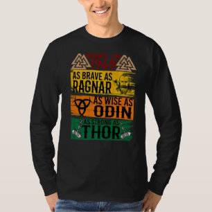 Made In 1969 As Brave As Ragnar As Wise As Odin Vi T-Shirt