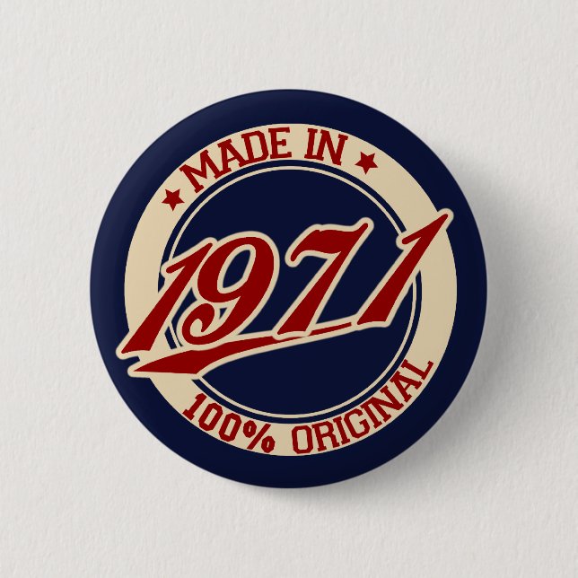 Made In 1971 6 Cm Round Badge (Front)
