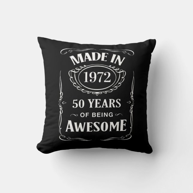 Made in 1972 50 years of being awesome 2022 bday cushion (Front)