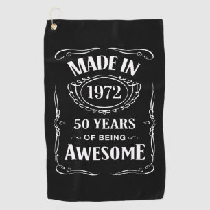 Made in 1972 50 years of being awesome 2022 bday golf towel