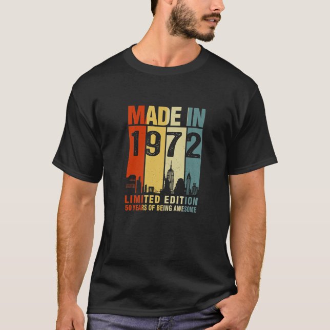 Made In 1972 Limited Edition 50 Years Of Being Awe T-Shirt (Front)