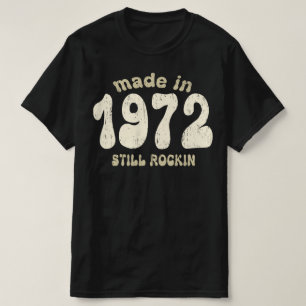 Made in 1972 still rocking vintage numbers T-Shirt