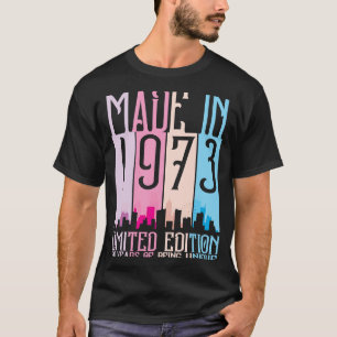 Made In 1973  50 Years Being Unique Birthday T-Shirt
