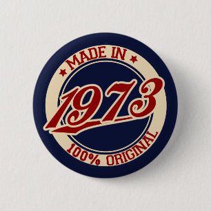 Made In 1973 6 Cm Round Badge