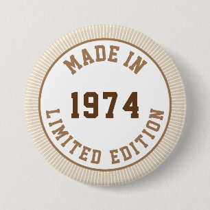 Made in 1974 7.5 cm round badge