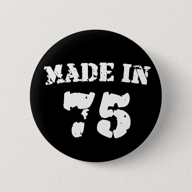 Made In 1975 6 Cm Round Badge (Front)