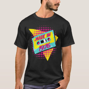 Made In 1976 46th Birthday 80s 90s 1990s 1980s Nos T-Shirt