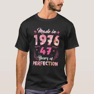 Made In 1976 Floral 47 Year Old 47th Birthday Wome T-Shirt