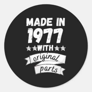 made in 1977 with original parts, classic round sticker