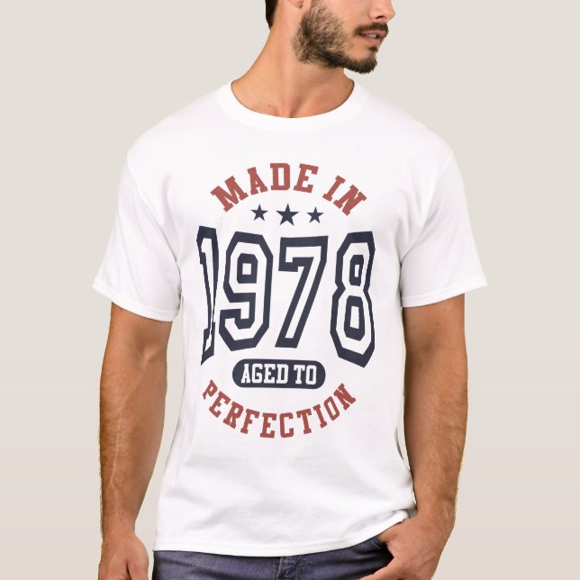 Made In 1978 Aged To Perfection Birthday Gift T-Shirt (Front)