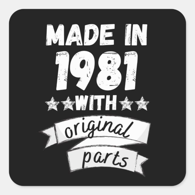 made in 1981 with original parts, square sticker (Front)