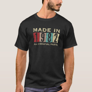 Made In 1982 40 Years Old 40Th Bday Retro All Orig T-Shirt