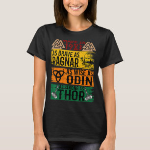 Made In 1983 As Brave As Ragnar As Wise As Odin Vi T-Shirt