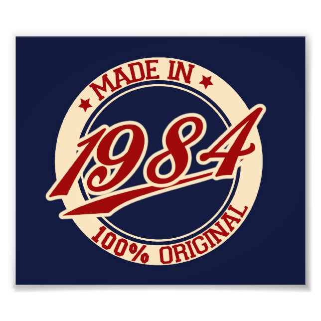 Made In 1984 Photo Print (Front)