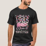 Made In 1985 Floral 40th Birthday 40 Years Old Gif T-Shirt<br><div class="desc">Made In 1985 Floral 40th Birthday 40 Years Old Gifts Women T Shirt</div>