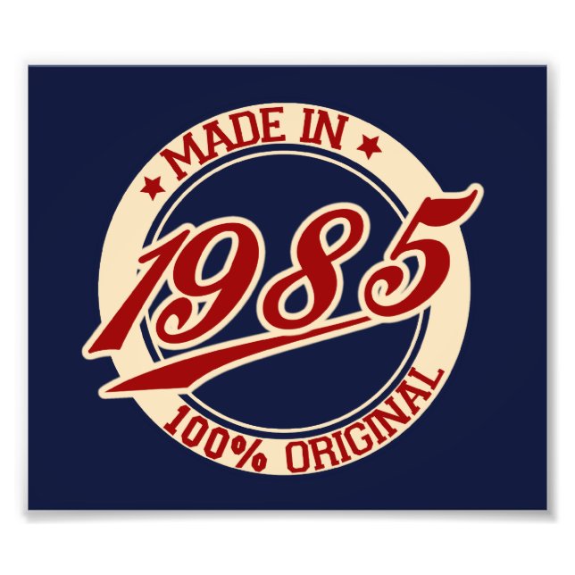Made In 1985 Photo Print (Front)