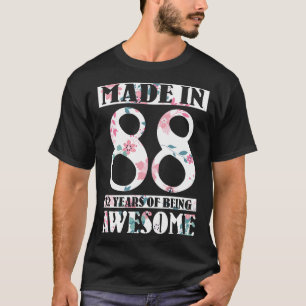 Made In 1988 Happy Birthday To Me 32 Years Of Bein T-Shirt