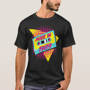 Made In 1989 33rd Birthday 80s 90s 1990s 1980s Nos T-Shirt