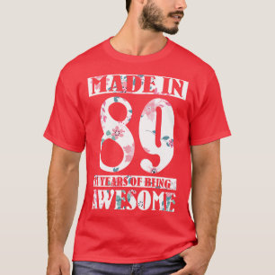 Made In 1989 Happy Birthday To Me Nana Mum Aunt Si T-Shirt