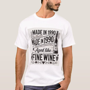 ‘Made in 1990, Aged Like Fine Wine’ Rustic Vintage T-Shirt