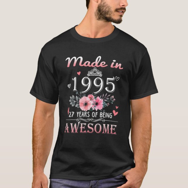 Made In 1995 Floral 27 Year Old 27Th Birthday Gift T-Shirt (Front)