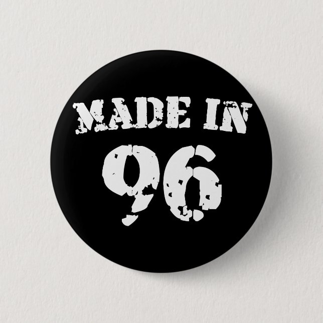 Made In 1996 6 Cm Round Badge (Front)