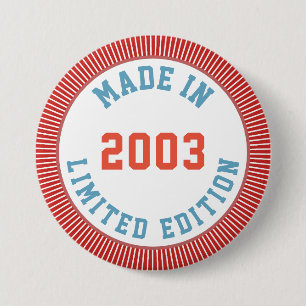 Made in 2003 7.5 cm round badge