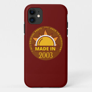 MADE IN 2003 funny birthday gift iPhone 11 Case