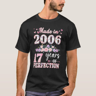 Made In 2006 Floral 17 Years Old 17th Birthday For T-Shirt