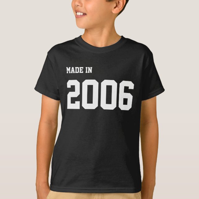 Made in 2006 T-Shirt (Front)