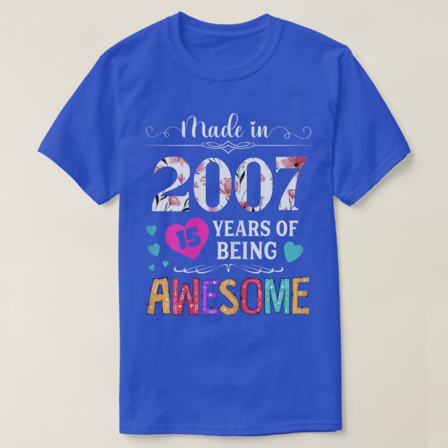 Made In 2007 15 Year Of Being Awesome Birthday Gif T-Shirt (Design Front)