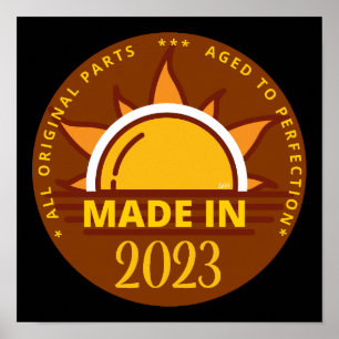MADE IN 2023 funny birthday gift                   Poster