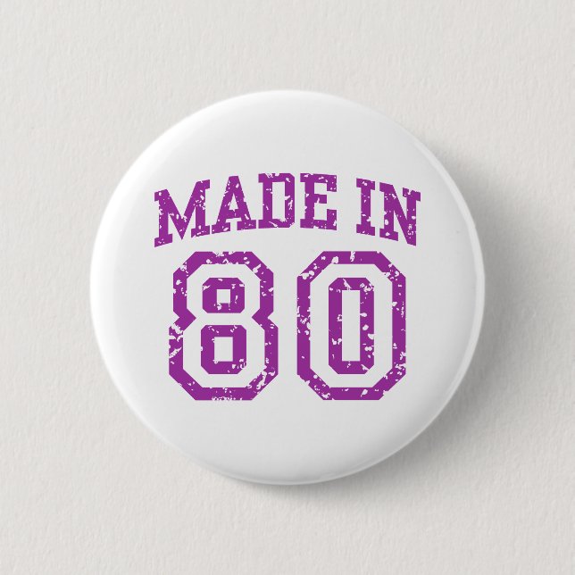 Made in 80 6 cm round badge (Front)