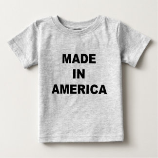 Made In America Baby T-Shirt