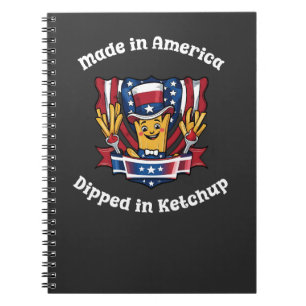 Made in America Dipped in Ketchup Funny Patriot Notebook