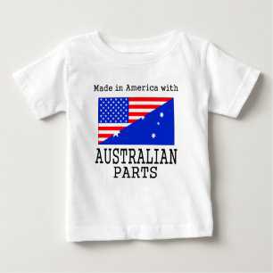 Made In America With Australian Parts Baby T-Shirt