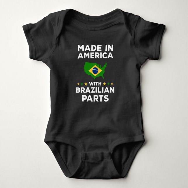 Made in America with Brazilian Parts Funny Brazil  Baby Bodysuit (Front)