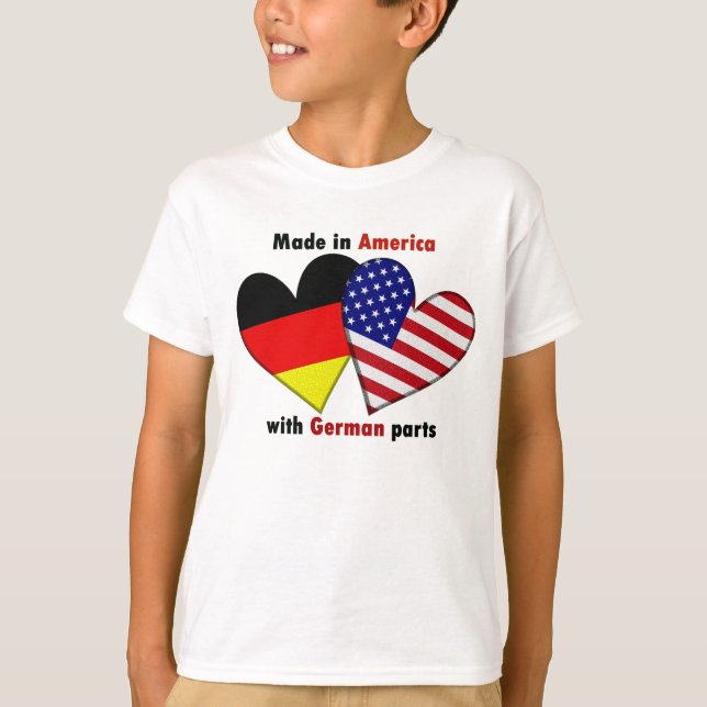 made in america with german parts T-Shirt (Front)