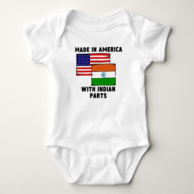 Made In America With Indian Parts Baby Bodysuit (Front)