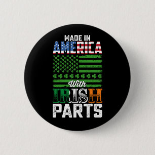 Made in America with Irish Parts St Patrick's Day 6 Cm Round Badge