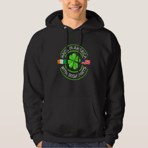 Made In America With Irish Parts St Patrick's Day Hoodie